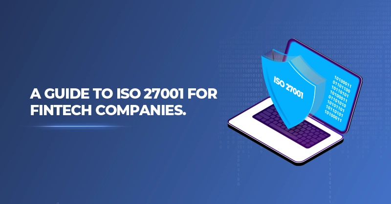 A Guide to ISO 27001 for FinTech Companies
